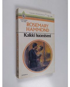 Kirjailijan Rosemary Hammond käytetty kirja Kaikki huomiseni