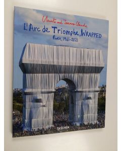 Tekijän Lorenza. Henery Giovanelli  & Jonathan William Henery käytetty kirja Christo and Jeanne-Claude. L'Arc de Triomphe, Wrapped