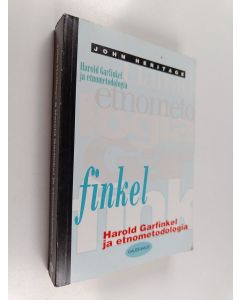 Kirjailijan John Heritage käytetty kirja Harold Garfinkel ja etnometodologia