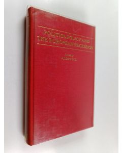 Kirjailijan Andrew W. Cox käytetty kirja Politics, Policy and the European Recession