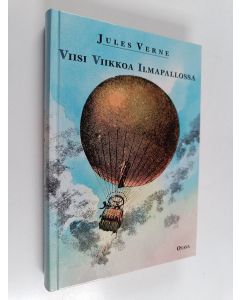 Kirjailijan Jules Verne käytetty kirja Viisi viikkoa ilmapallossa : seikkailukertomus