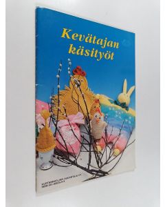 Kirjailijan Maija Paavilainen käytetty teos Kevätajan käsityöt