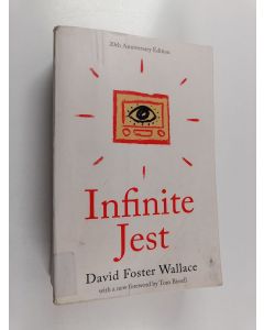 Kirjailijan David Foster Wallace käytetty kirja Infinite Jest - A Novel - 20th Anniversary Edition