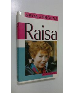 Kirjailijan Urda Jurgens käytetty kirja Raisa
