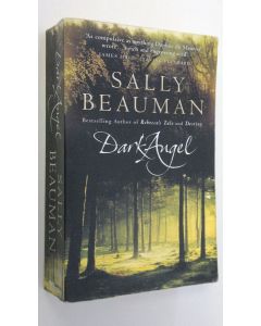 Kirjailijan Sally Beauman käytetty kirja Dark Angel