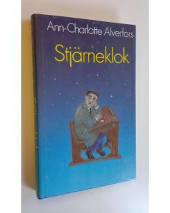Kirjailijan Ann-Charlotte Alverfors käytetty kirja Stjärneklok