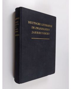 käytetty kirja Deutsche Literatur im zwanzigsten Jahrhundert
