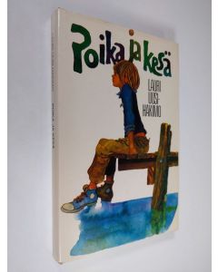 Kirjailijan Lauri Uusi-Hakimo käytetty kirja Poika ja kesä (ERINOMAINEN)