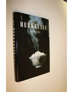 Kirjailijan Wenfu Lu käytetty kirja Herkkusuu (koevedos)