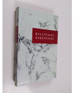 Tekijän Kyösti Suonoja  käytetty kirja Kuluttajat rakentavat 3 : E-osuuskauppaliikkeen kehitys 1952-1966