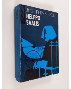 Kirjailijan Josephine Bell käytetty kirja Helppo saalis : jännitysromaani