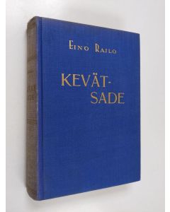 Kirjailijan Eino Railo käytetty kirja Kevätsade
