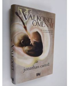Kirjailijan Jonathan Carroll käytetty kirja Valkoiset omenat