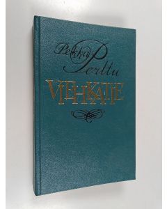 Kirjailijan Pekka Perttu käytetty kirja Viehkatie : kertoelmia, kertomuksia, sikermiä