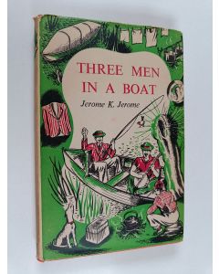 Kirjailijan Jerome K. Jerome käytetty kirja Three Men in a Boat