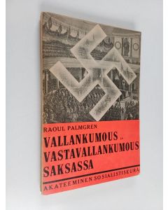 Kirjailijan Raoul Palmgren käytetty kirja Vallankumous ja vastavallankumous Saksassa
