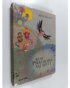 Kirjailijan Ritva Toivola käytetty kirja Kun pikkukorva sai siivet