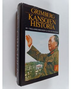 Kirjailijan Carl Grimberg käytetty kirja Kansojen historia 24 : Vallankumouksen ja nälän maailma
