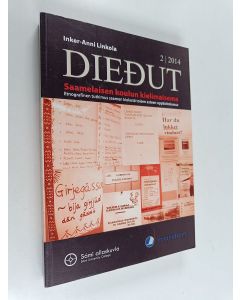 Kirjailijan Inker-Anni Linkola-Aikio käytetty kirja Diedut 2/2014 : saamelaisen koulun kielimaisema - etnografinen tutkielma saamen kielestä toisen asteen oppilaitoksessa