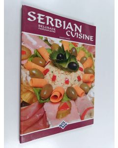 Kirjailijan Biljana Luković & Rade Prelić ym. käytetty kirja Serbian Cuisine : Belgrade restaurants : English Edition