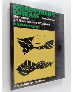Kirjailijan Raoul Tubiana & John Turner Hueston käytetty kirja Dupuytren's Disease
