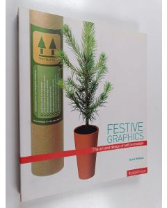 Kirjailijan Scott Witham käytetty kirja Festive graphics : the art and design of self promotion
