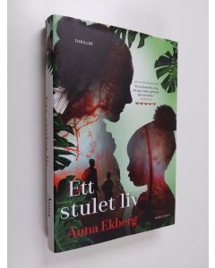 Kirjailijan Anna Ekberg käytetty kirja Ett stulet liv (ERINOMAINEN)