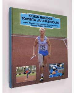 käytetty kirja Kehon rakenne, toiminta ja lihashuolto