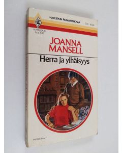 Kirjailijan Joanna Mansell käytetty kirja Herra ja ylhäisyys