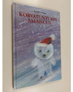 Kirjailijan Arcadio Lobato käytetty kirja Korvatunturin salaisuus