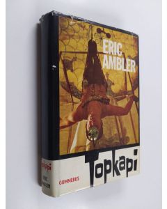 Kirjailijan Eric Ambler käytetty kirja Topkapi