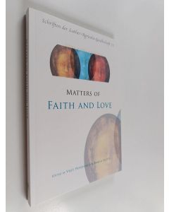 käytetty kirja Matters of faith and love : Nordic perspectives on transforming social and theological challenges