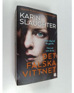 Kirjailijan Karin Slaughter käytetty kirja Det falska vittnet