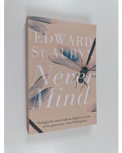 Kirjailijan Edward St Aubyn käytetty kirja Never mind