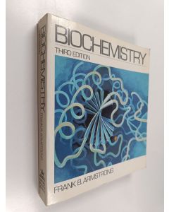 Kirjailijan Frank B. Armstrong käytetty kirja Biochemistry