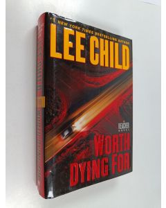 Kirjailijan Lee Child käytetty kirja Worth Dying for - A Reacher Novel