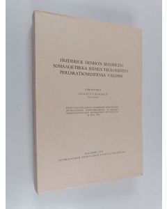 Kirjailijan Hannes Leinonen käytetty kirja Frederick Denison Mauricen sosiaalietiikka hänen teologisten peruskatsomustensa valossa