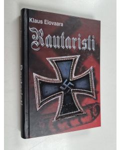 Kirjailijan Klaus Elovaara käytetty kirja Rautaristi