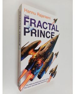 Kirjailijan Hannu Rajaniemi käytetty kirja The fractal prince