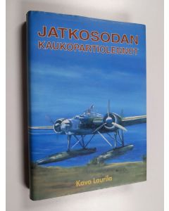 Kirjailijan Kavo Laurila käytetty kirja Jatkosodan kaukopartiolennot