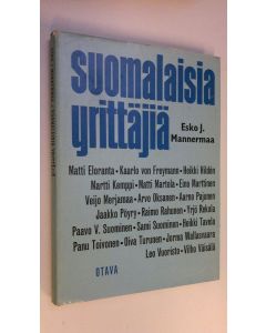 Kirjailijan Esko J. Mannermaa käytetty kirja Suomalaisia yrittäjiä : 20 nykypolven suomalaista yrittäjää kertoo kokemuksistaan ja liikemenestyksestään
