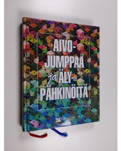 Kirjailijan Kaija ym. Valkonen käytetty kirja Aivojumppaa ja älypähkinöitä