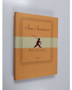 Kirjailijan Simo Suominen käytetty kirja Onkia ikä kaikki