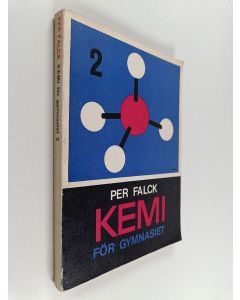 Kirjailijan Per Falck käytetty kirja Kemi för gymnasiet 2