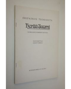 Kirjailijan Ari Uino käytetty teos Eripainos teoksesta Herää Suomi : suomalaisuusliikkeen historia (signeerattu) : Kielitaistelu ja "uusi suomalaisuusliike" 1918-1939
