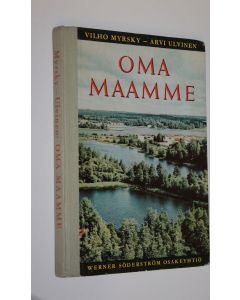 Kirjailijan Vilho Myrsky käytetty kirja Oma maamme