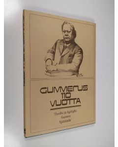 Kirjailijan Kaija Nygård käytetty kirja Gummerus 110 vuotta : K.J. Gummerus osakeyhtiön kirjallinen kustannustuotanto vuosina 1972-1981