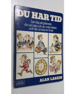 Kirjailijan Alan Lakein käytetty kirja Du har tid : lär dig att planera din tid rätt och du mår bättre och får ut mer av livet