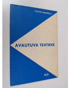Kirjailijan Toivo Hannula käytetty teos Raamatusta avautuva tehtävä : kirkkoneuvoston jäsenille Päiväkummussa 12.4.1964 lähetystyön raamatullisista perusteista pidetty raamattutunti