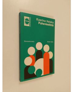 Kirjailijan Kaarina Heiska käytetty kirja Puheviestintä